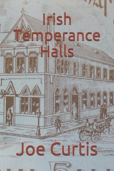 Paperback Irish Temperance Halls Book