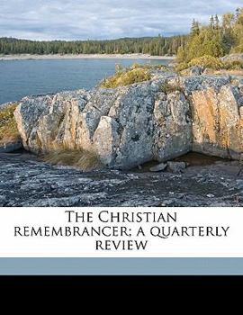 Paperback The Christian Remembrancer; A Quarterly Revie, Volume 2 Book
