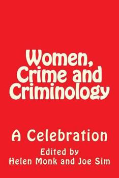 Paperback Women, Crime and Criminology: A Celebration Book