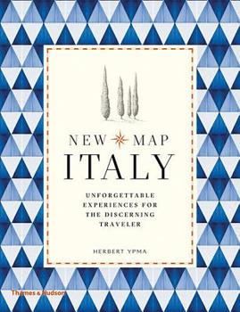 Hardcover New Map Italy: Unforgettable Experiences for the Discerning Traveler Book