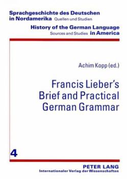 Francis Lieber's «Brief and Practical German Grammar»