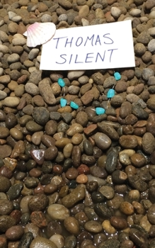 Thomas, Silent.