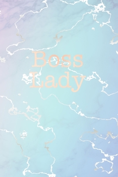 Boss Lady: Inspirational Quote Bullet Journal, Elegant Blue Marble and Rose Gold | 6 x 9, 120 Dot Grid Pages