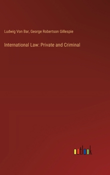 Hardcover International Law: Private and Criminal Book