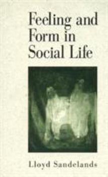 Paperback Feeling and Form in Social Life Book