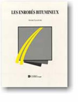 Paperback Les enrobés bitumineux [French] Book