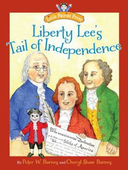 Hardcover Liberty Lee's Tail of Independence Book