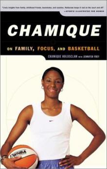 Paperback Chamique: On Family, Focus, and Basketball Book