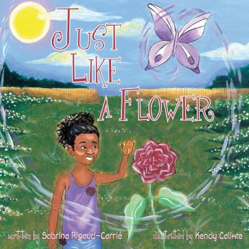 Hardcover Just Like a Flower Book