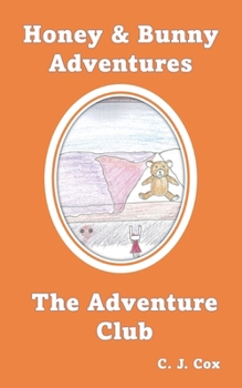 The Adventure Club (Honey & Bunny Adventures)