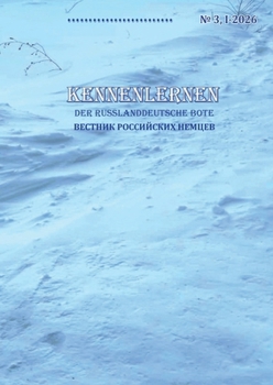 Kennenlernen: Der russlanddeutsche Bote (German Edition)