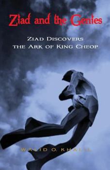 Paperback Ziad and the Genies - Ziad Discovers the Ark of King Cheop Book