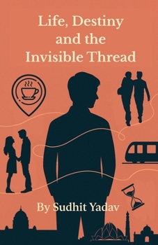 Paperback Life, Destiny and the Invisible Thread Book