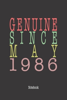 Paperback Genuine Since May 1986: Notebook Book