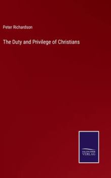 Hardcover The Duty and Privilege of Christians Book