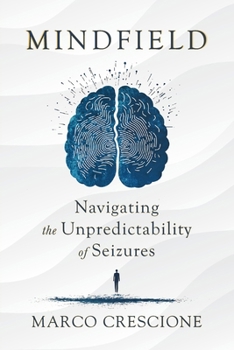 Paperback Mindfield: Navigating the Unpredictability of Seizures Book