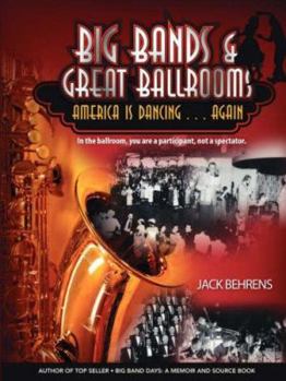 Paperback Big Bands and Great Ballrooms: America Is Dancing...Again Book