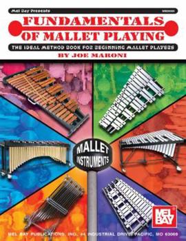 Paperback Fundamentals of Mallet Playing: The Ideal Method Book for Beginning Mallet Players Book