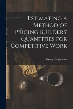 Paperback Estimating a Method of Pricing Builders' Quantities for Competitive Work Book