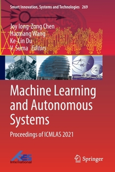 Paperback Machine Learning and Autonomous Systems: Proceedings of Icmlas 2021 Book