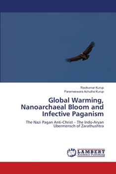 Global Warming, Nanoarchaeal Bloom and Infective Paganism
