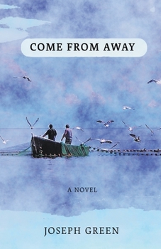 Paperback Come From Away: A novel of Atlantic Canada Book