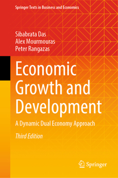 Hardcover Economic Growth and Development: A Dynamic Dual Economy Approach Book