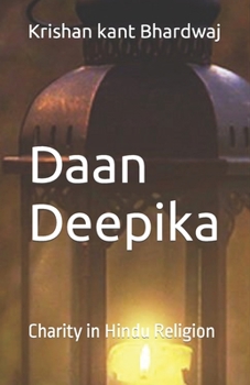 Paperback Daan Deepika: Charity in Hindu Religion Book