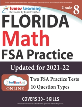 Paperback Florida Standards Assessments Prep: 8th Grade Math Practice Workbook and Full-length Online Assessments: FSA Study Guide Book