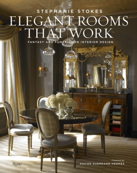 Hardcover Elegant Rooms That Work: Fantasy and Function in Interior Design Book