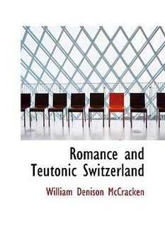 Paperback Romance and Teutonic Switzerland Book