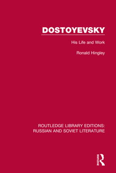 Paperback Dostoyevsky: His Life and Work Book