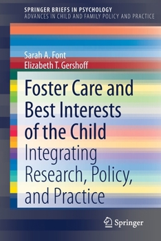 Paperback Foster Care and Best Interests of the Child: Integrating Research, Policy, and Practice Book