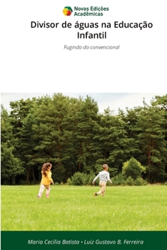 Divisor de águas na Educação Infantil