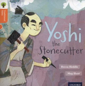 Paperback Yoshi the Stonecutter. by Rebecca Heddle Book