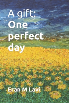 Paperback A gift: One perfect day Book