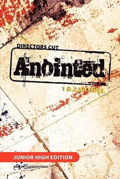 Paperback Director's Cut Anointed: 1 & 2 Samuel Junior High Edition Book