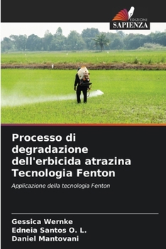 Paperback Processo di degradazione dell'erbicida atrazina Tecnologia Fenton [Italian] Book