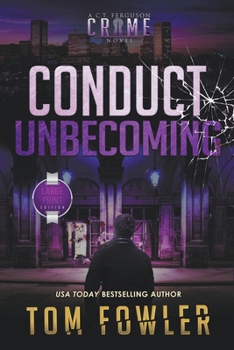 Paperback Conduct Unbecoming: A C.T. Ferguson Crime Novel Book