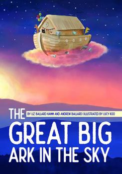 Hardcover The Great Big Ark in the Sky Book