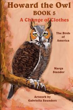 Paperback Howard the Owl - Book 5: A Change of Clothes Book