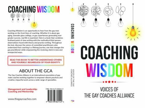 Paperback Coaching Wisdom: Voices of the Gay Coaches Alliance Book