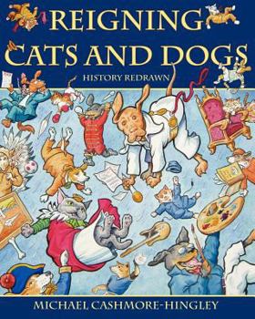 Paperback Reigning Cats and Dogs: History redrawn Book