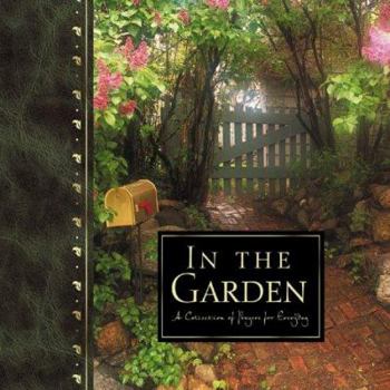 Hardcover In the Garden: A Collection of Prayers for Everyday Book