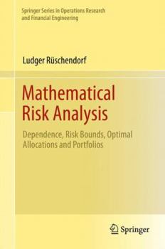 Paperback Mathematical Risk Analysis : Dependence, Risk Bounds, Optimal Allocations and Portfolios Book