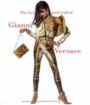 Paperback The Art and Craft of Gianni Versace Book