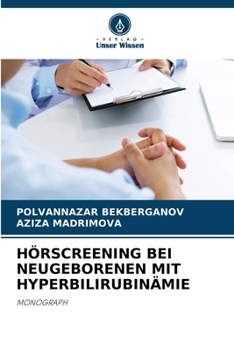 Hörscreening Bei Neugeborenen Mit Hyperbilirubinämie (German Edition)
