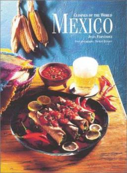 Cuisines of the World: Mexico (Cuisines of the World) - Book  of the Cookery Around the World
