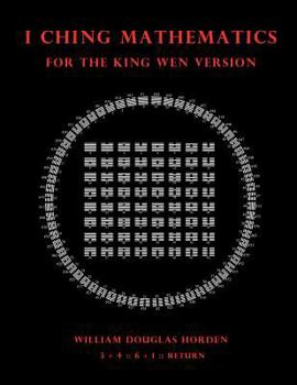 Paperback I Ching Mathematics for the King Wen Version Book