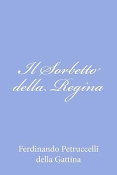 Paperback Il Sorbetto della Regina [Italian] Book